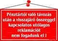 Információs tábla, 22,5x12,5 cm, "Pénztártól való távozás után…", piros