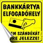 Információs matrica, 10x10 cm, "Bankkártya elfogadóhely"