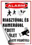 Információs matrica, 25x17,5 cm, "Riasztóval és kamerával védett terület"